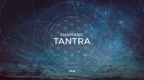 tantra musik|Slow Shamanic Tantra Music .